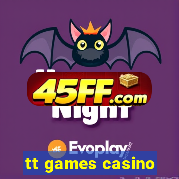 tt games casino